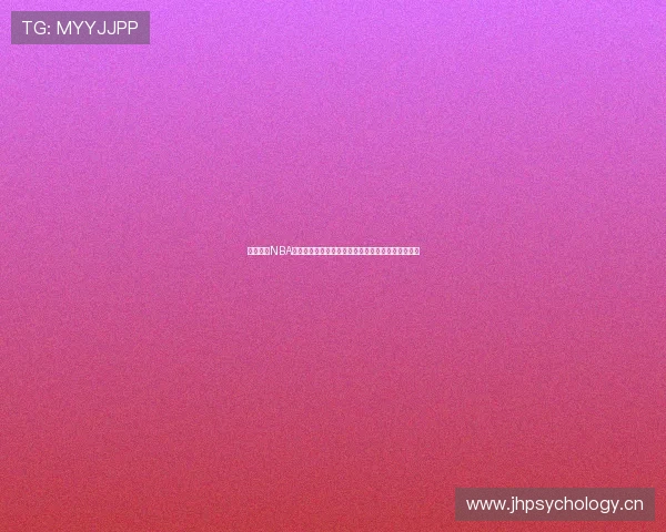 聚焦新浪NBA手机版官网打造权威篮球资讯官方平台热点新专区汇